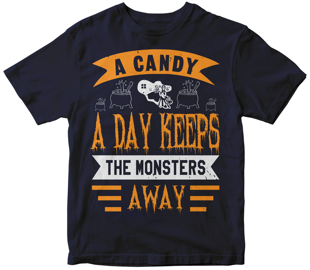 A candy A Day keeps the Monsters Away T-shirt