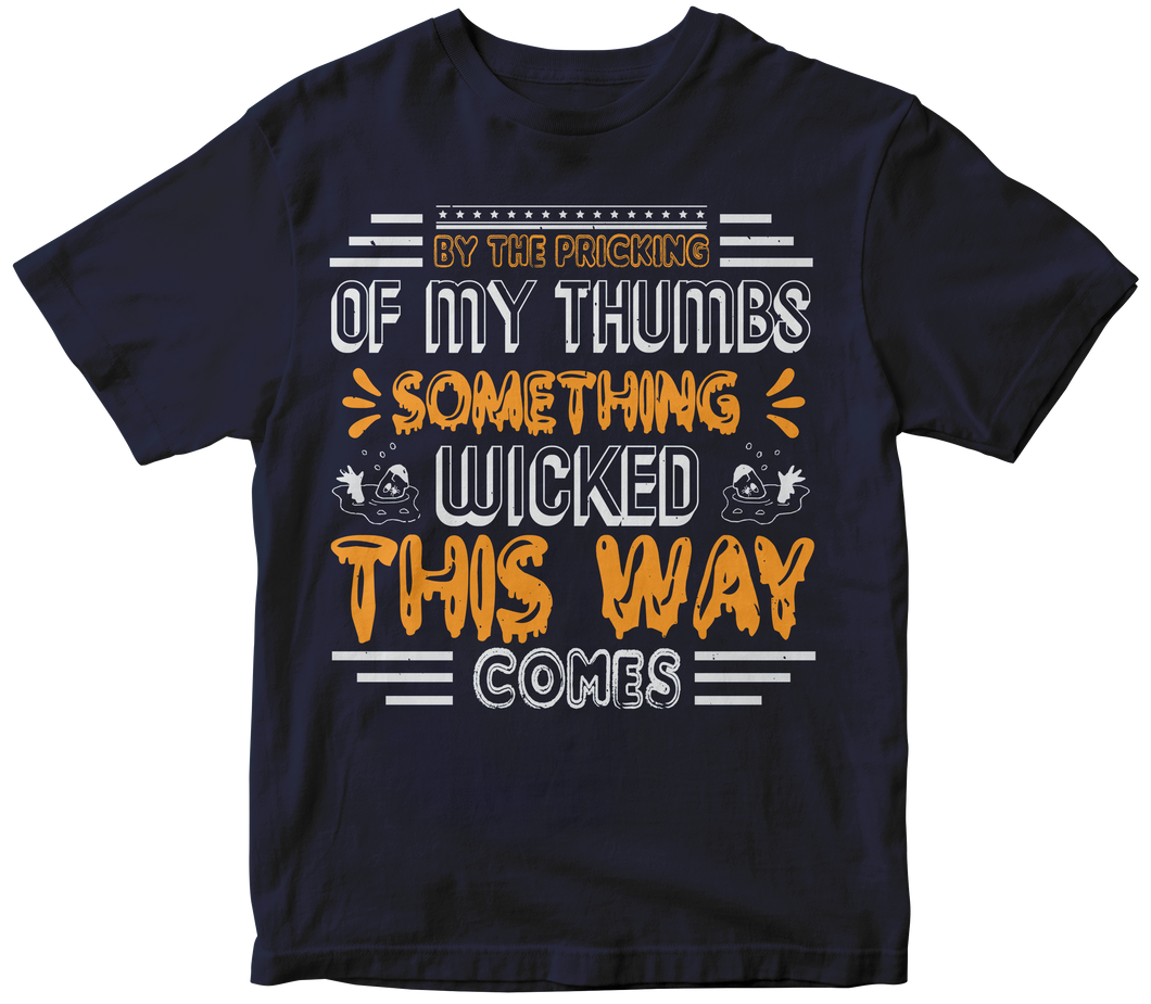 By the Pricking of my Thumbs something wicked this way comes T-shirt