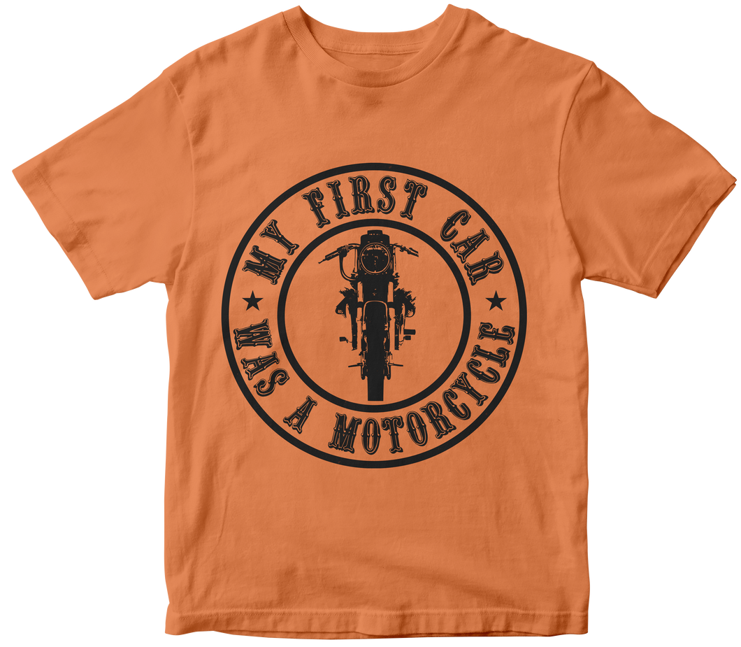 My first car was a motorcycle - Motorcycle T-shirt