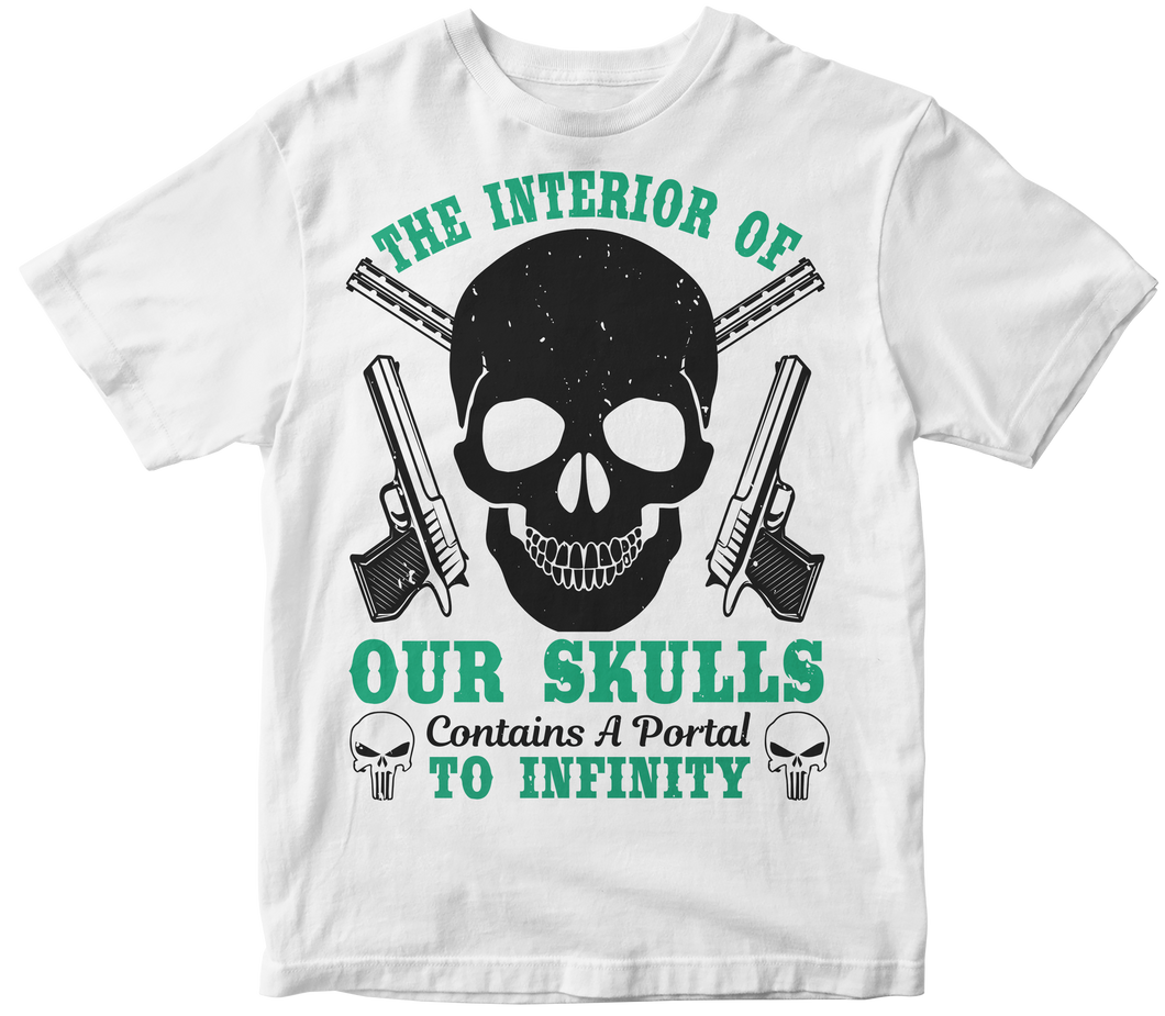 The interior of our skulls contains a Portal to infinity -  Skull T-shirt