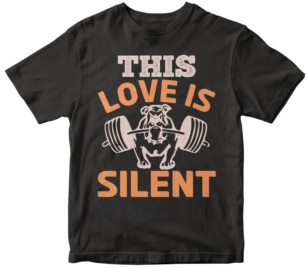 This love is silent - Bulldog T-shirt