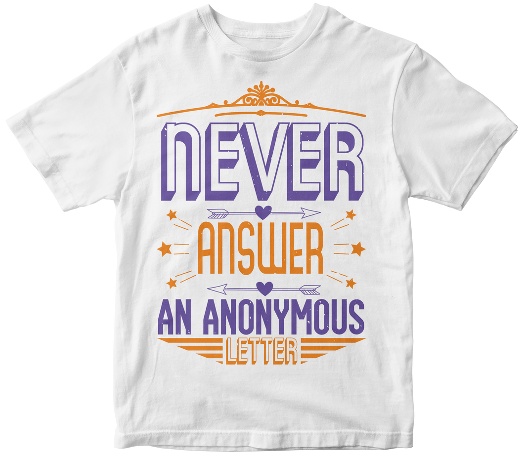 Never answer an anonymous letter - Baseball T-shirt