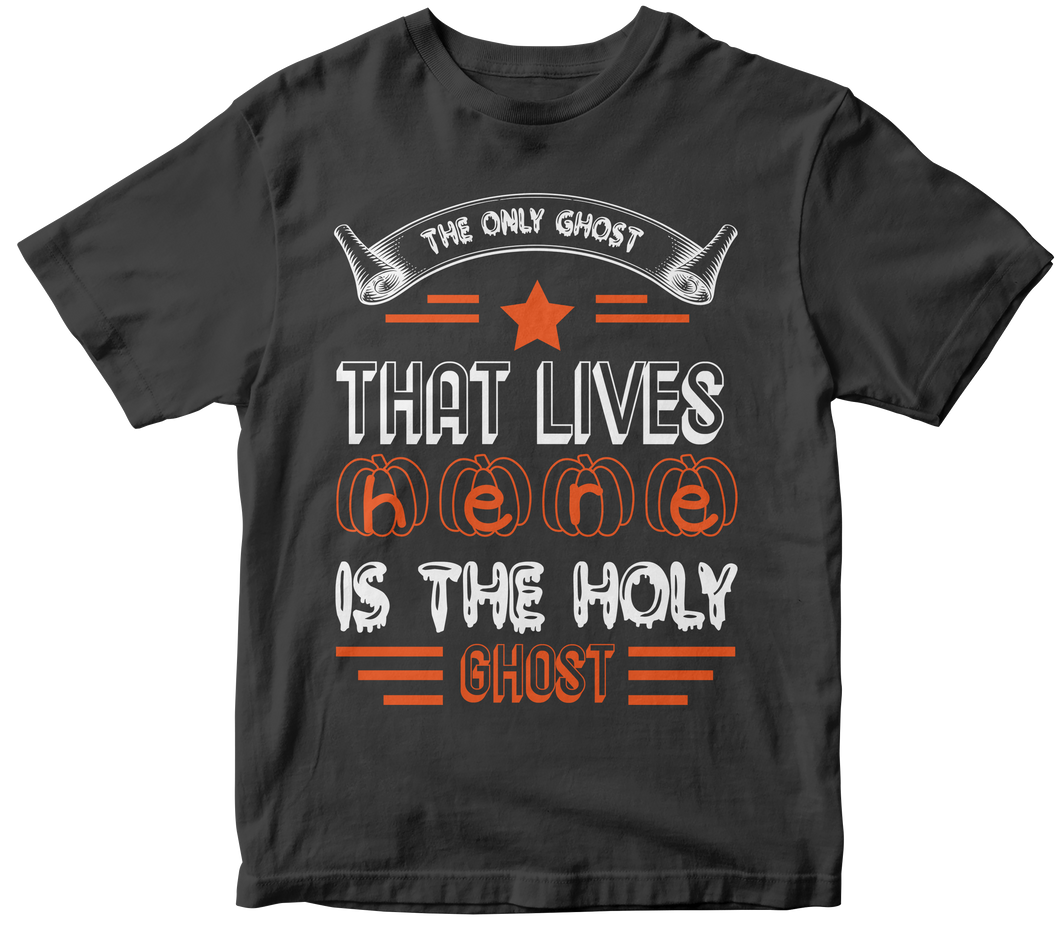 The only ghost that lives here is the holy ghost Halloween T-shirt