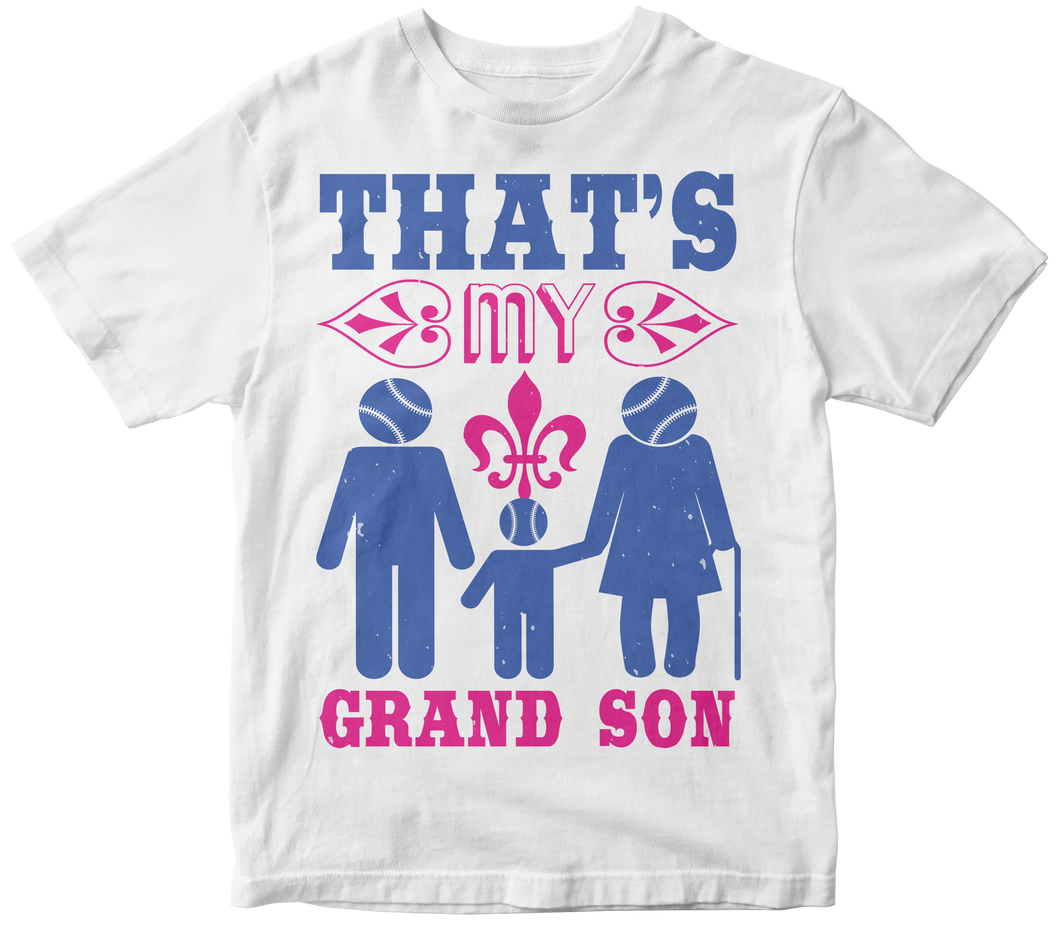 That’s My Grand Son - Baseball T-shirt