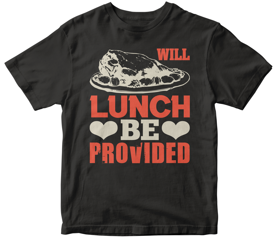 Will Lunch Be Provided - Bulldog T-shirt