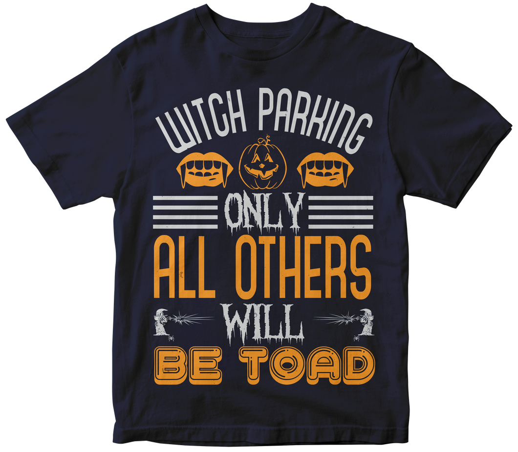Witch parking only all others will be toad Halloween T-shirt